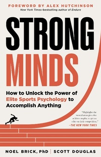 Abbildung von: Strong Minds: How to Unlock the Power of Elite Sports Psychology to Accomplish Anything - The Experiment