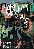 Cover: Harlem Mosaics - The Multicanon Media Company, LLC