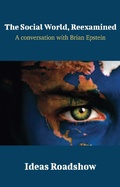 Cover: Social World, Reexamined - A Conversation with Brian Epstein - Open Agenda Publishing Inc