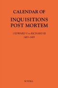 Cover: Calendar of Inquisitions Post Mortem and other Analogous Documents preserved in The National Archives XXXV: 1 Edward V to Richard III (1483-1485) - De Gruyter
