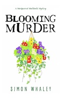 Cover: Blooming Murder (The Marquess of Mortiforde Mysteries, #1) - Simon Whaley