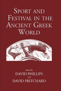 Abbildung von: Sport and Festival in the Ancient Greek World - The Classical Press of Wales