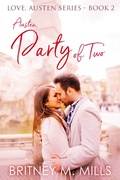 Cover: Austen, Party of Two (Love, Austen, #2) - Britney Mills