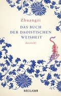 Cover: Zhuangzi. Das Buch der daoistischen Weisheit - Reclam