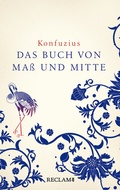 Cover: Zhongyong. Das Buch von Ma&szlig; und Mitte - Reclam