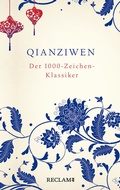 Cover: Qianziwen. Der 1000-Zeichen-Klassiker - Reclam