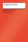 Cover: English Proverbs. Englischer Text mit deutschen Worterklärungen. Niveau B1-C1 (GER) - Reclam