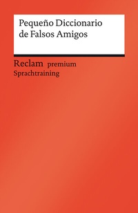 Abbildung von: Pequeño Diccionario de Falsos Amigos - Reclam