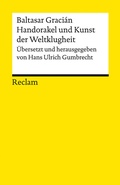 Cover: Handorakel und Kunst der Weltklugheit - Reclam