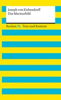 Cover: Das Marmorbild. Textausgabe mit Kommentar und Materialien - Reclam