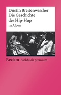 Cover: Die Geschichte des Hip-Hop. 111 Alben - Reclam