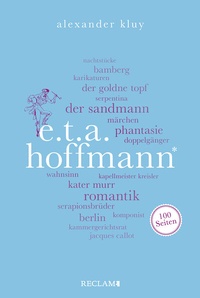 Abbildung von: E. T. A. Hoffmann. 100 Seiten - Reclam