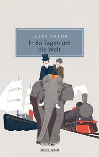 Abbildung von: In 80 Tagen um die Welt - Reclam