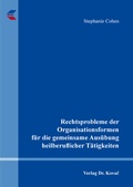 Cover: Rechtsprobleme der Organisationsformen f&uuml;r die gemeinsame Aus&uuml;bung heilberuflicher T&auml;tigkeiten - Kovac, Dr. Verlag