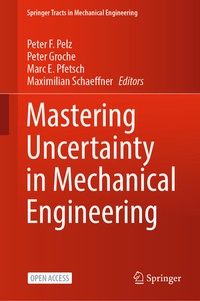 Enlarge image Cover: Mastering Uncertainty in Mechanical Engineering - Springer