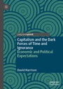 Cover: Capitalism and the Dark Forces of Time and Ignorance - Palgrave Macmillan