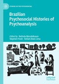 Cover: Brazilian Psychosocial Histories of Psychoanalysis - Palgrave Macmillan