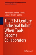 Cover: The 21st Century Industrial Robot: When Tools Become Collaborators - Springer