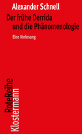 Bild: Der fr&uuml;he Derrida und die Ph&auml;nomenologie - Vittorio Klostermann Verlag