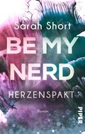 Cover: Be my Nerd - Herzenspakt - between pages by Piper