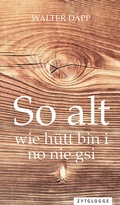 Cover: So alt wie h&uuml;tt bin i no nie gsi - Zytglogge