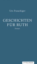 Cover: Geschichten f&uuml;r Ruth - Zytglogge