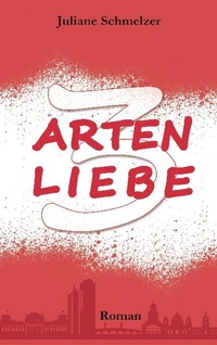 Abbildung von: 3 Arten Liebe - TWENTYSIX LOVE