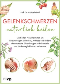 Abbildung von: Gelenkschmerzen natürlich heilen - Riva