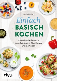 Abbildung von: Einfach basisch kochen - Riva