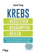 Cover: Krebs - verstehen, bek&auml;mpfen, heilen - Riva