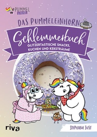 Abbildung von: Das Pummeleinhorn-Schlemmerbuch - Riva