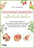 Cover: Gelenkschmerzen nat&uuml;rlich heilen - Riva