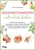 Cover: Gelenkschmerzen nat&uuml;rlich heilen - Riva