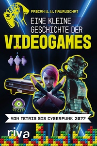 Abbildung von: Eine kleine Geschichte der Videogames - Riva