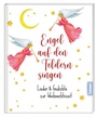 Cover: Engel auf den Feldern singen - St. Benno