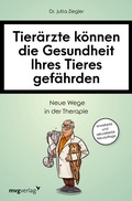 Abbildung von: Tierärzte können die Gesundheit Ihres Tieres gefährden - mvg