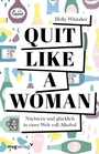 Cover: Quit Like a Woman - mvg