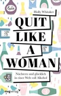 Cover: Quit Like a Woman - mvg