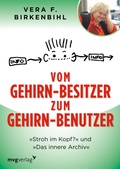Cover: Vom Gehirn-Besitzer zum Gehirn-Benutzer - mvg