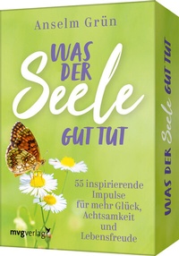 Abbildung von: Was der Seele gut tut - 55 inspirierende Impulse für mehr Glück, Achtsamkeit und Lebensfreude - mvg