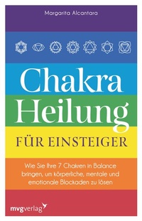 Abbildung von: Chakra-Heilung für Einsteiger - mvg