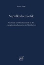 Cover: Sepulkralsemiotik - Narr Francke Attempto