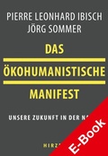 Cover: Das &ouml;kohumanistische Manifest - S. Hirzel Verlag