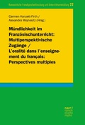 Cover: M&uuml;ndlichkeit im Franz&ouml;sischunterricht: Multiperspektivische Zug&auml;nge/ L'oralit&eacute; dans l'enseignement du fran&ccedil;ais: Perspectives multiples - Narr Francke Attempto Verlag