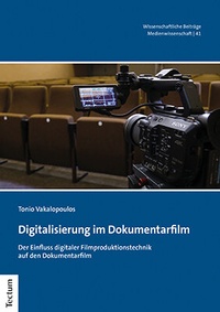 Abbildung von: Digitalisierung im Dokumentarfilm - Tectum Wissenschaftsverlag