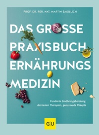 Abbildung von: Das große Praxisbuch Ernährungsmedizin - Gräfe und Unzer