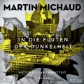 Cover: In die Fluten der Dunkelheit - steinbach sprechende b&uuml;cher