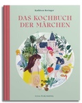 Cover: Das Kochbuch der M&auml;rchen - Elsa Publishing