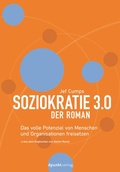 Cover: Soziokratie 3.0 - Der Roman - dpunkt