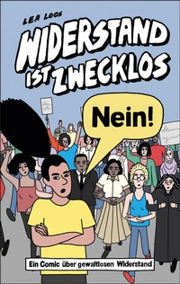 Abbildung von: Widerstand ist zwecklos - Nein! - avant-verlag GmbH